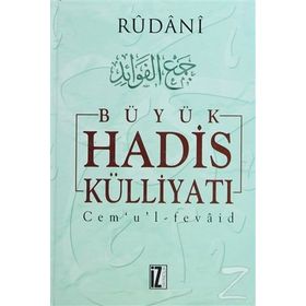 BÜYÜK HADIS KÜLLIYATI (7 CILT) - RÛDÂNÎ