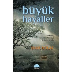 Büyük Hayaller - Emir Bolat