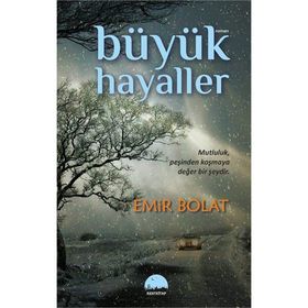 Büyük Hayaller - Emir Bolat