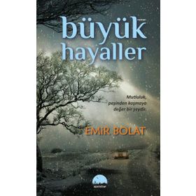 Büyük Hayaller - Emir Bolat