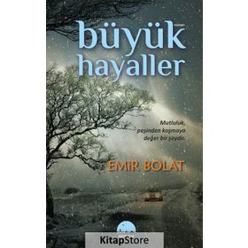 Büyük Hayaller - Emir Bolat