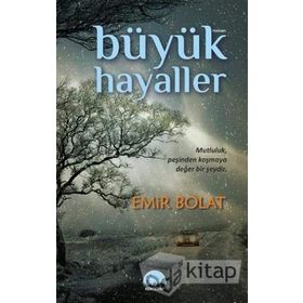 Büyük Hayaller - Emir Bolat
