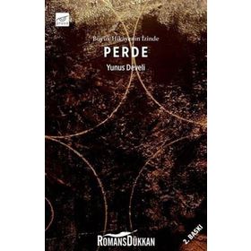 Büyük Hikayenin İzinde Perde - Yunus Develi