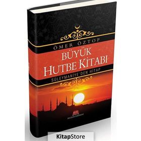 Büyük Hutbe Kitabı - Ömer Öztop
