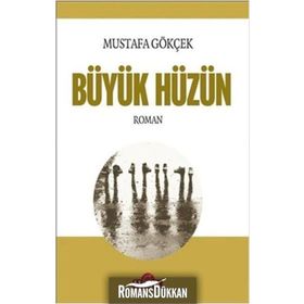 Büyük Hüzün - Mustafa Gökçek