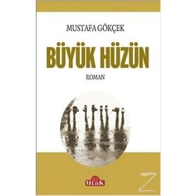 Büyük Hüzün - Mustafa Gökçek