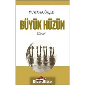 Büyük Hüzün - Mustafa Gökçek