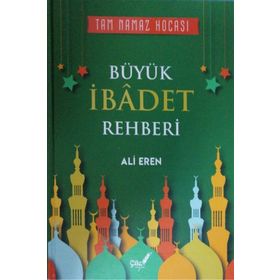 Büyük İbadet Rehberi - Ali Eren