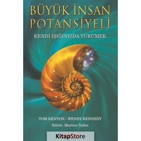 Büyük İnsan Potansiyeli - Wendy Kennedy Tom Kenyon