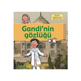 BÜYÜK İNSANLARIN HIKÂYELERI - GANDININ GÖZLÜĞÜ - ANITA GANERI