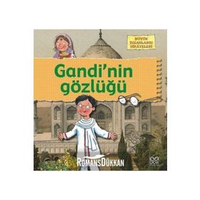 BÜYÜK İNSANLARIN HIKÂYELERI - GANDININ GÖZLÜĞÜ - ANITA GANERI