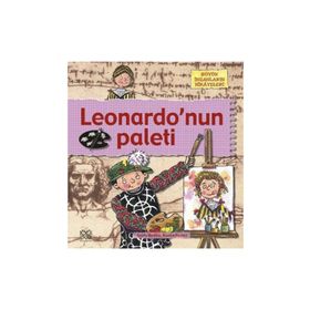 BÜYÜK İNSANLARIN HIKÂYELERI - LEONARDONUN PALETI - GERRY BAILEY;KAREN FOSTER