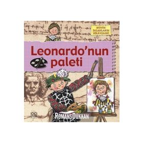 BÜYÜK İNSANLARIN HIKÂYELERI - LEONARDONUN PALETI - GERRY BAILEY;KAREN FOSTER