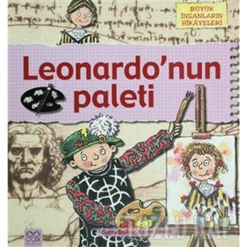 BÜYÜK İNSANLARIN HIKÂYELERI - LEONARDONUN PALETI - GERRY BAILEY;KAREN FOSTER
