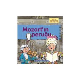 BÜYÜK İNSANLARIN HIKÂYELERI - MOZARTIN PERUĞU - GERRY BAILEY;KAREN FOSTER