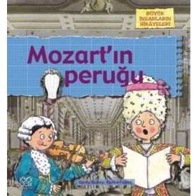 BÜYÜK İNSANLARIN HIKÂYELERI - MOZARTIN PERUĞU - GERRY BAILEY;KAREN FOSTER