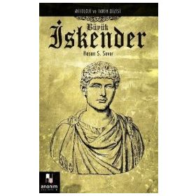 BÜYÜK İSKENDER - HASAN S. SEVER