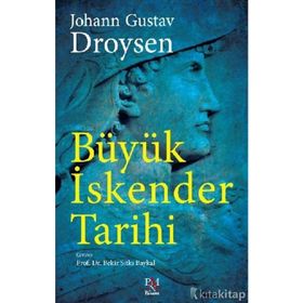 BÜYÜK İSKENDER TARIHI - DROYSEN