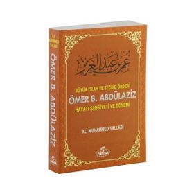 Büyük Islah ve Tecdid Önderi Ömer B. Abdülaziz Hayatı Şahsiyeti ve Dönemi - ali muhammed muhammed sallabi