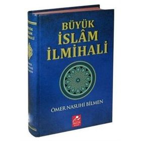 BÜYÜK İSLAM İLMİHALİ SADELEŞTİRİLMİŞ - ÖMER NASUHI BILMEN