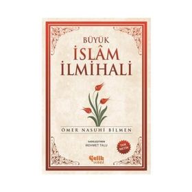 BÜYÜK İSLAM İLMİHALİ (ŞAMUA) - ÖMER NASUHI BILMEN