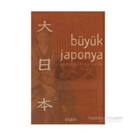 BÜYÜK JAPONYA - SAMIZADE SÜREYYA