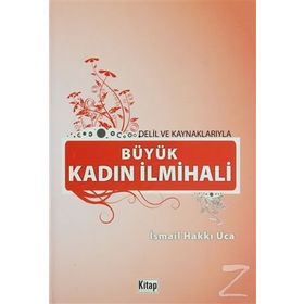 BÜYÜK KADIN İLMIHALI - GENEL