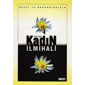 BÜYÜK KADIN İLMIHALI - GENEL