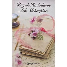 BÜYÜK KADINLARIN AŞK MEKTUPLARI - URSULA DOYLE