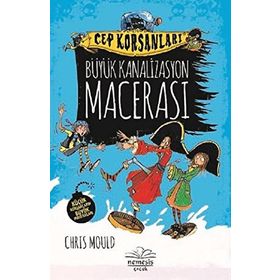 Büyük Kanalizasyon Macerası - Chris Mould
