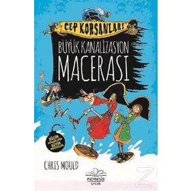 Büyük Kanalizasyon Macerası - Chris Mould