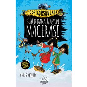 Büyük Kanalizasyon Macerası - Chris Mould