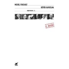 BÜYÜK KAPATILMA III - MICHEL FOUCAULT