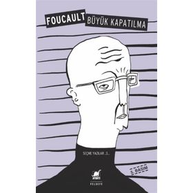 BÜYÜK KAPATILMA III - MICHEL FOUCAULT