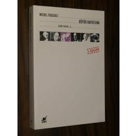 BÜYÜK KAPATILMA III - MICHEL FOUCAULT