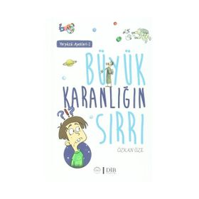 Büyük Karanlığın Sırrı - Özkan Öze