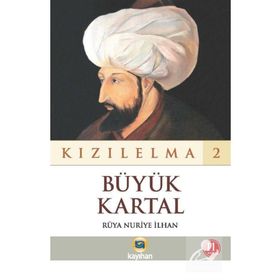 Büyük Kartal - Kızılelma 2 - Kayıhan Yayınları
