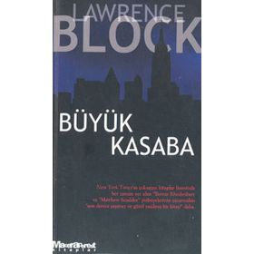 Büyük Kasaba - Lawrence Block