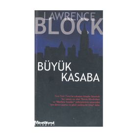 Büyük Kasaba - Lawrence Block