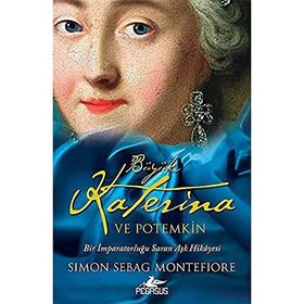 Büyük Katerina ve Potemkin: Bir İmparatorluğu Saran Aşk Hikayesi