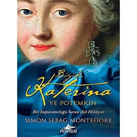 Büyük Katerina ve Potemkin: Bir İmparatorluğu Saran Aşk Hikayesi
