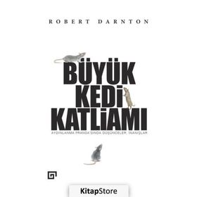 Büyük Kedi Katliamı - Robert Darnton
