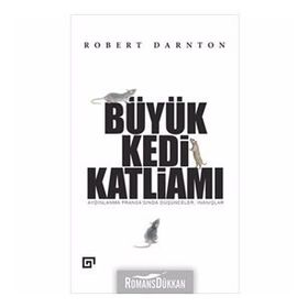 Büyük Kedi Katliamı - Robert Darnton