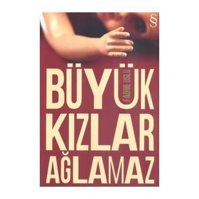 Büyük Kızlar Ağlamaz - Fadime Uslu