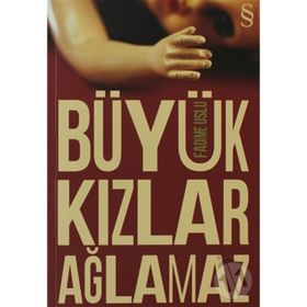 Büyük Kızlar Ağlamaz - Fadime Uslu
