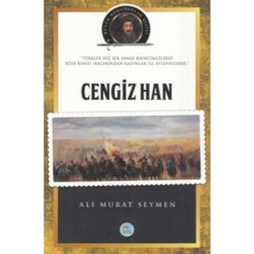Büyük Komutanlar Dizisi Cengiz Han - Ali Murat Seymen