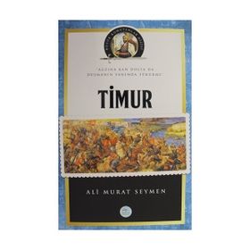 Büyük Komutanlar Dizisi - Timur - Ali Murat Seymen