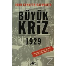 BÜYÜK KRIZ - JOHN KENNETH GALBRAITH