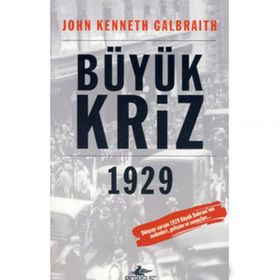 BÜYÜK KRIZ - JOHN KENNETH GALBRAITH