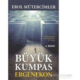 Büyük Kumpas Ergenekon - Erol Mütercimler